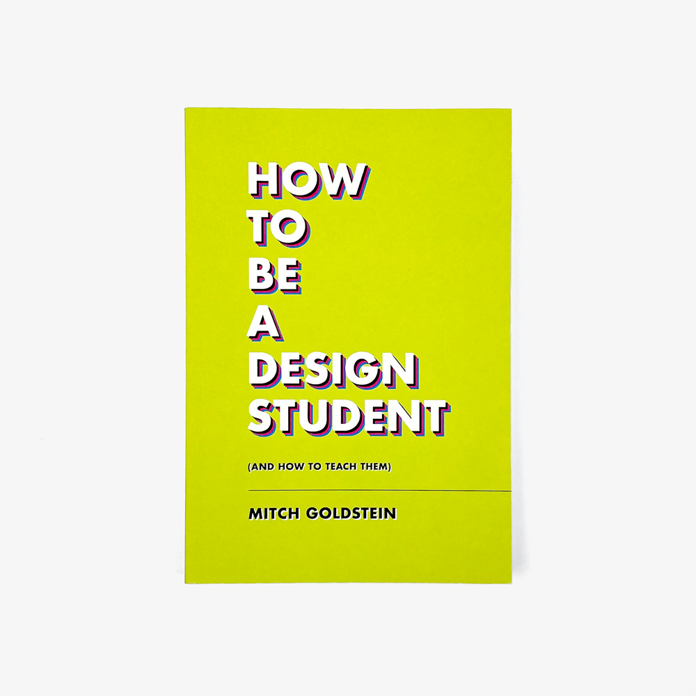 How to be a Design Student – Seconds