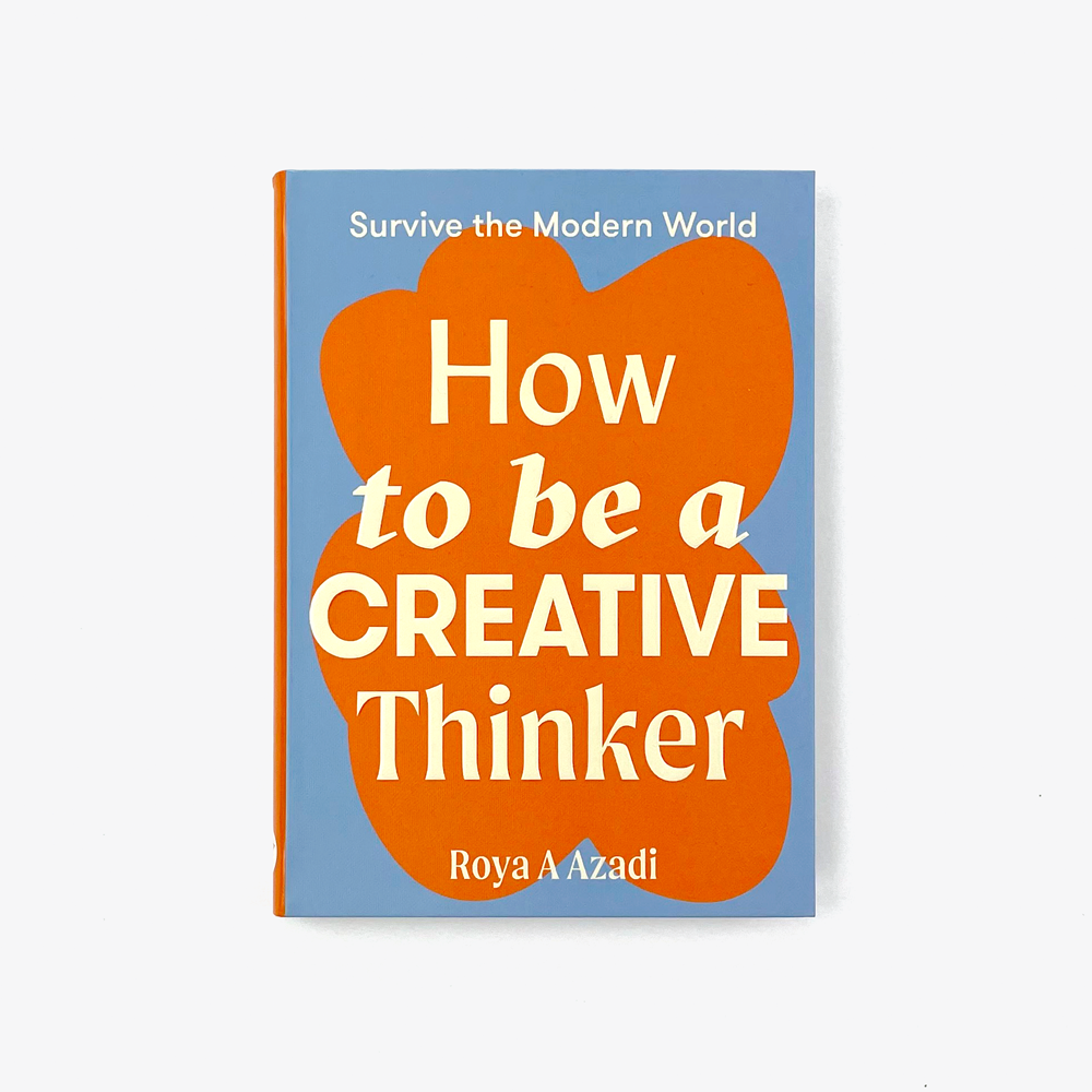 How to be a Creative Thinker