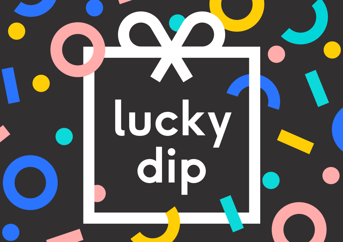 Lucky Dip!