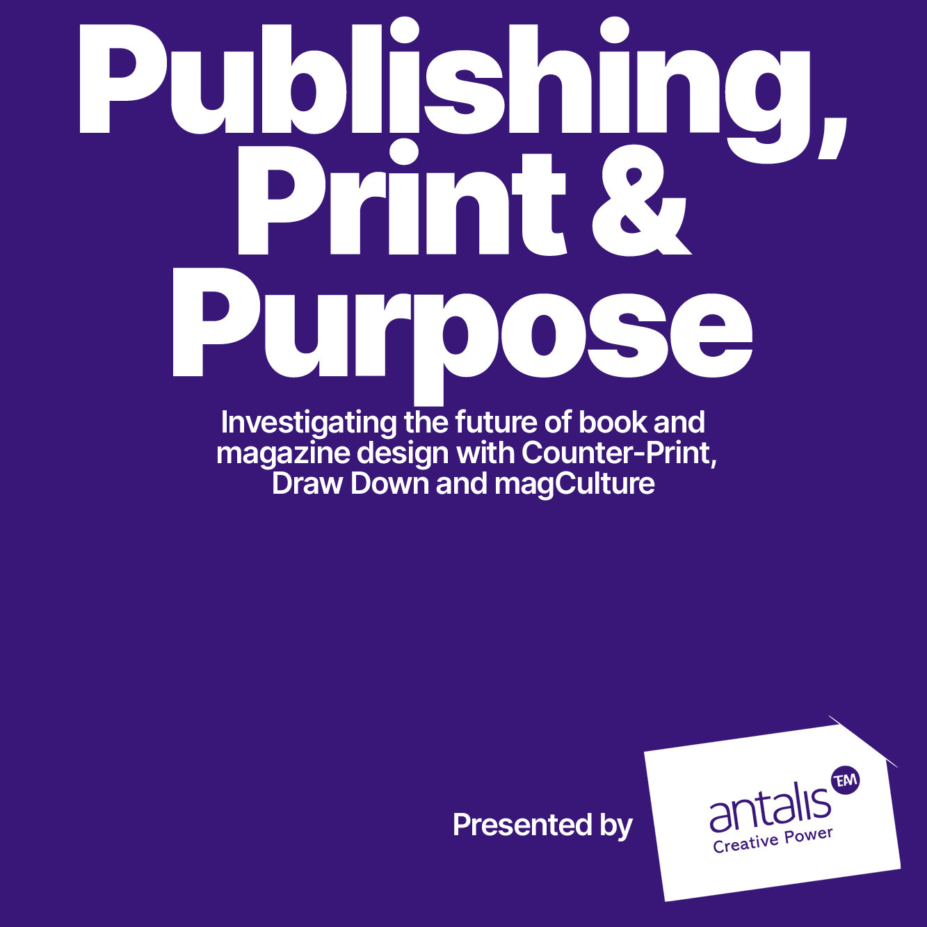 Publishing, Print & Purpose