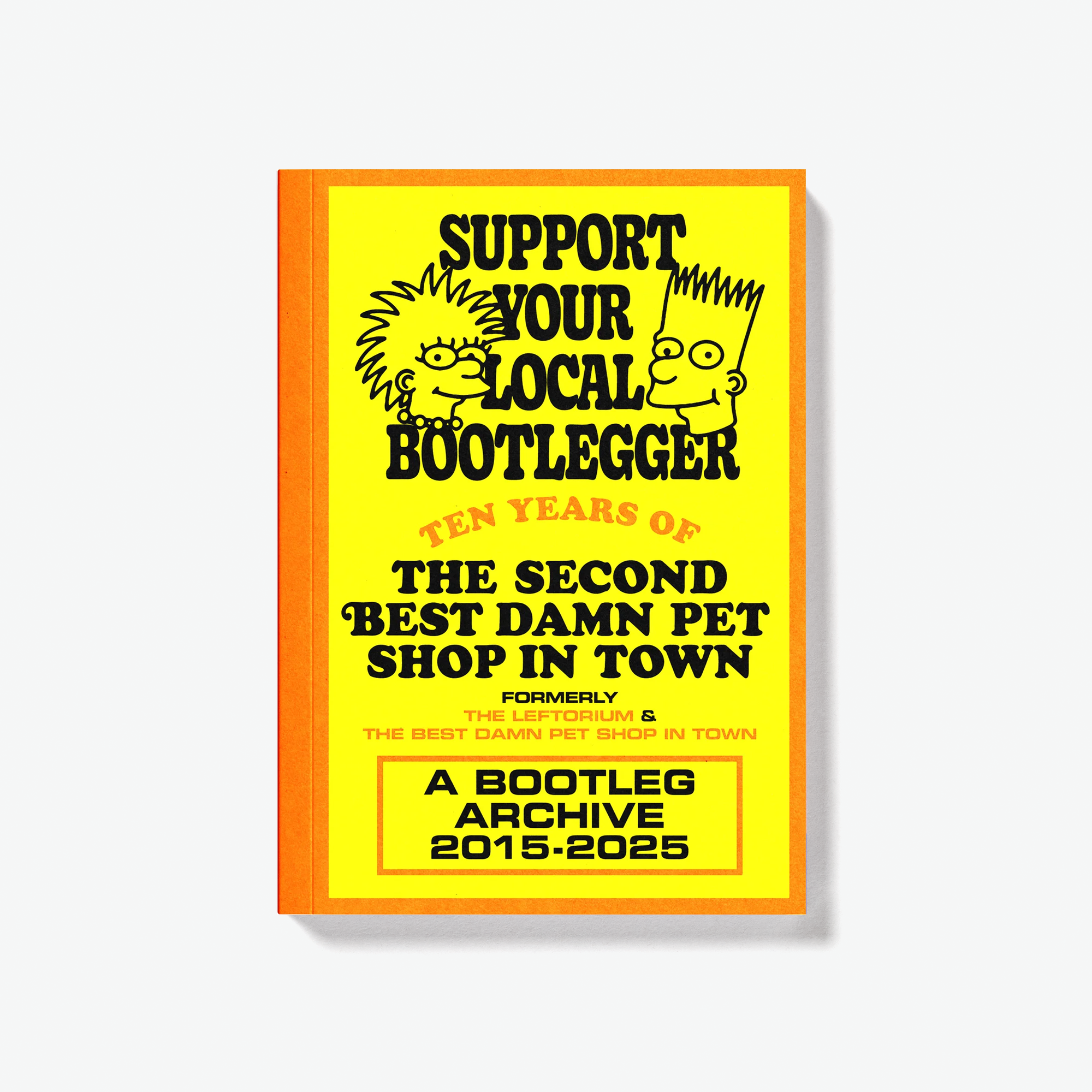 Support Your Local Bootlegger