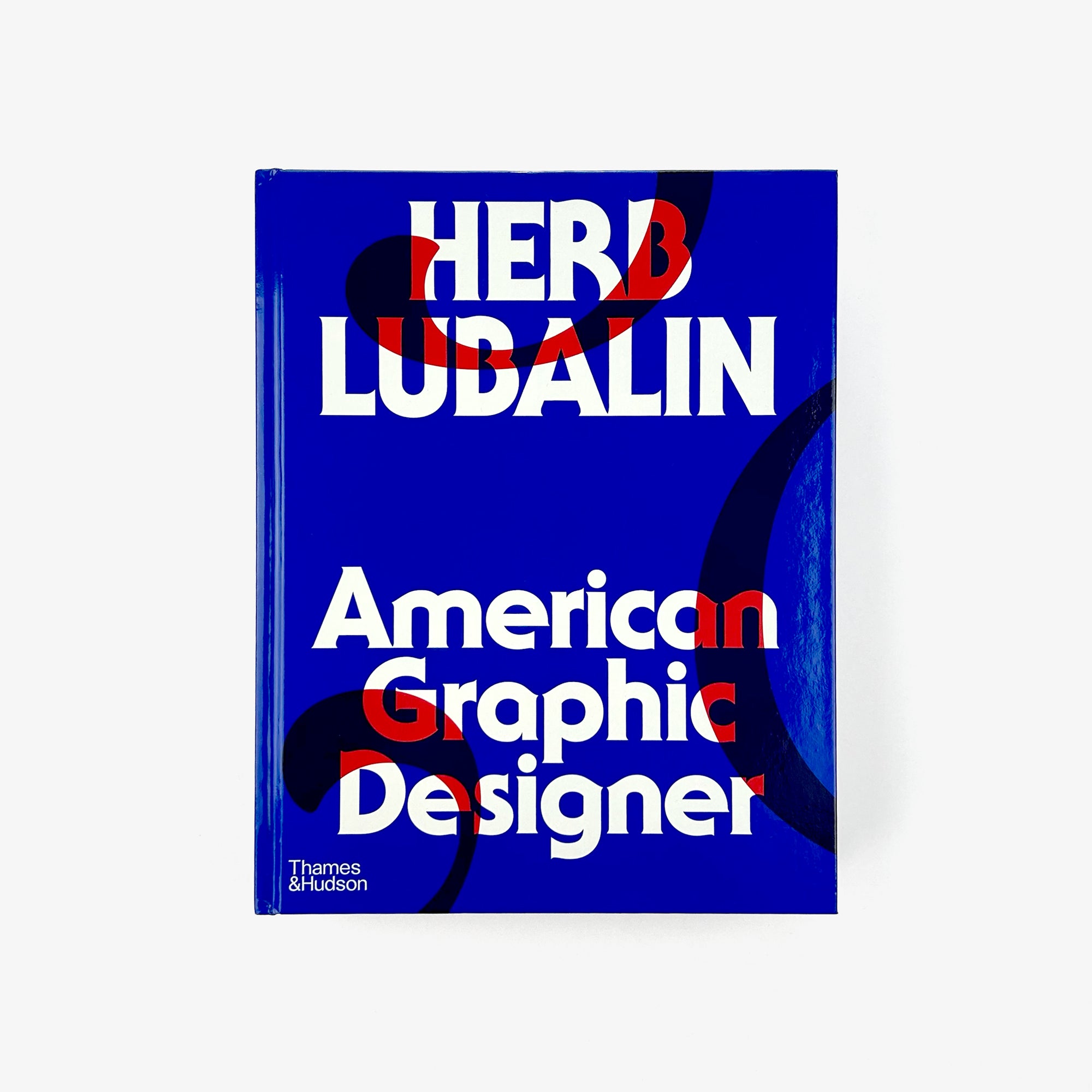 Herb Lubalin: American Graphic Designer (New Edition)