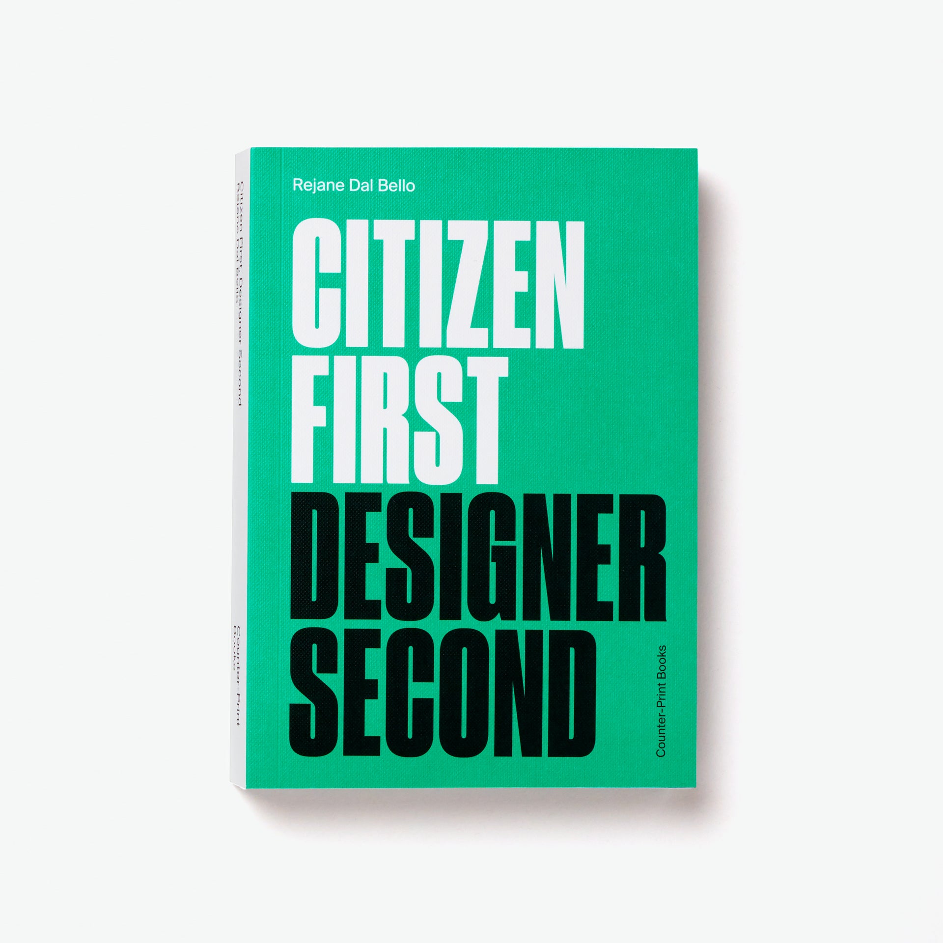 Citizen First, Designer Second – Counterprint