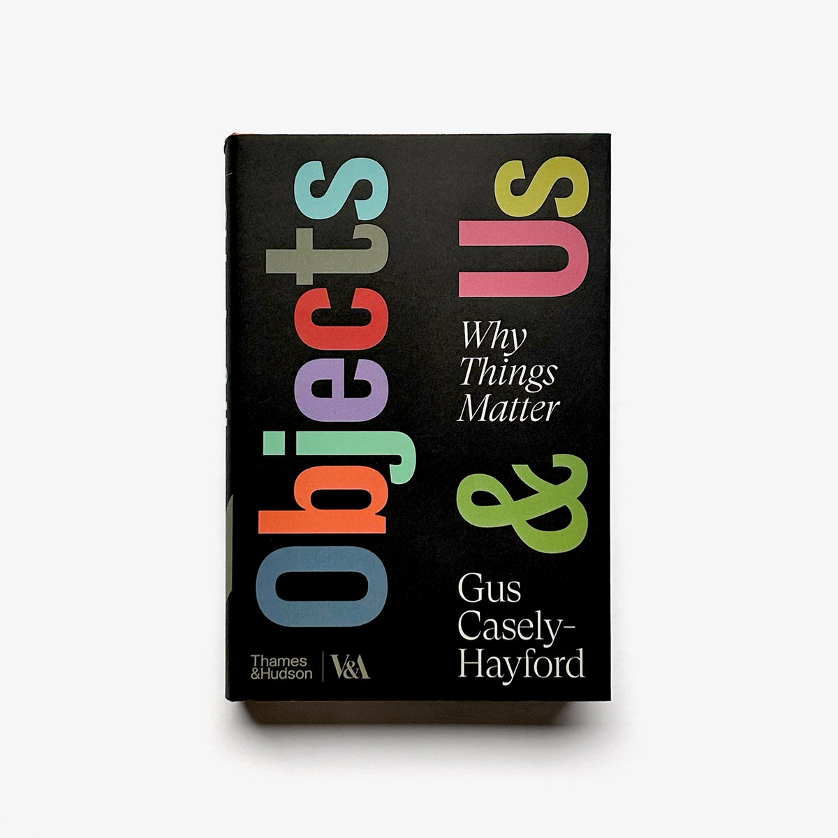 Objects & Us