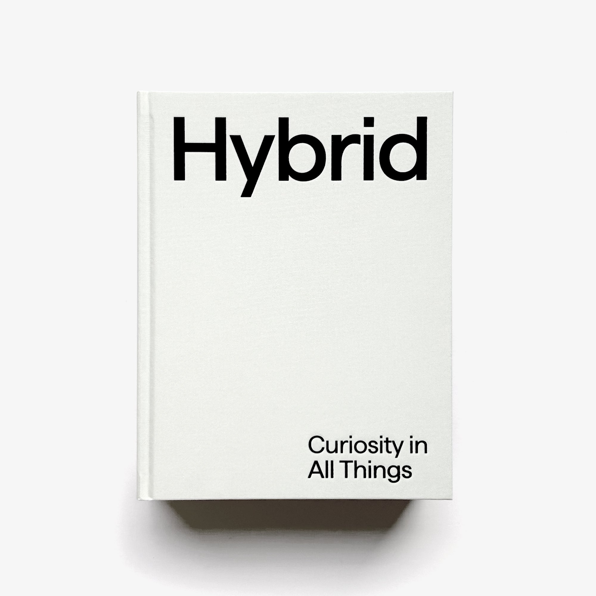 Hybrid: Curiosity in All Things