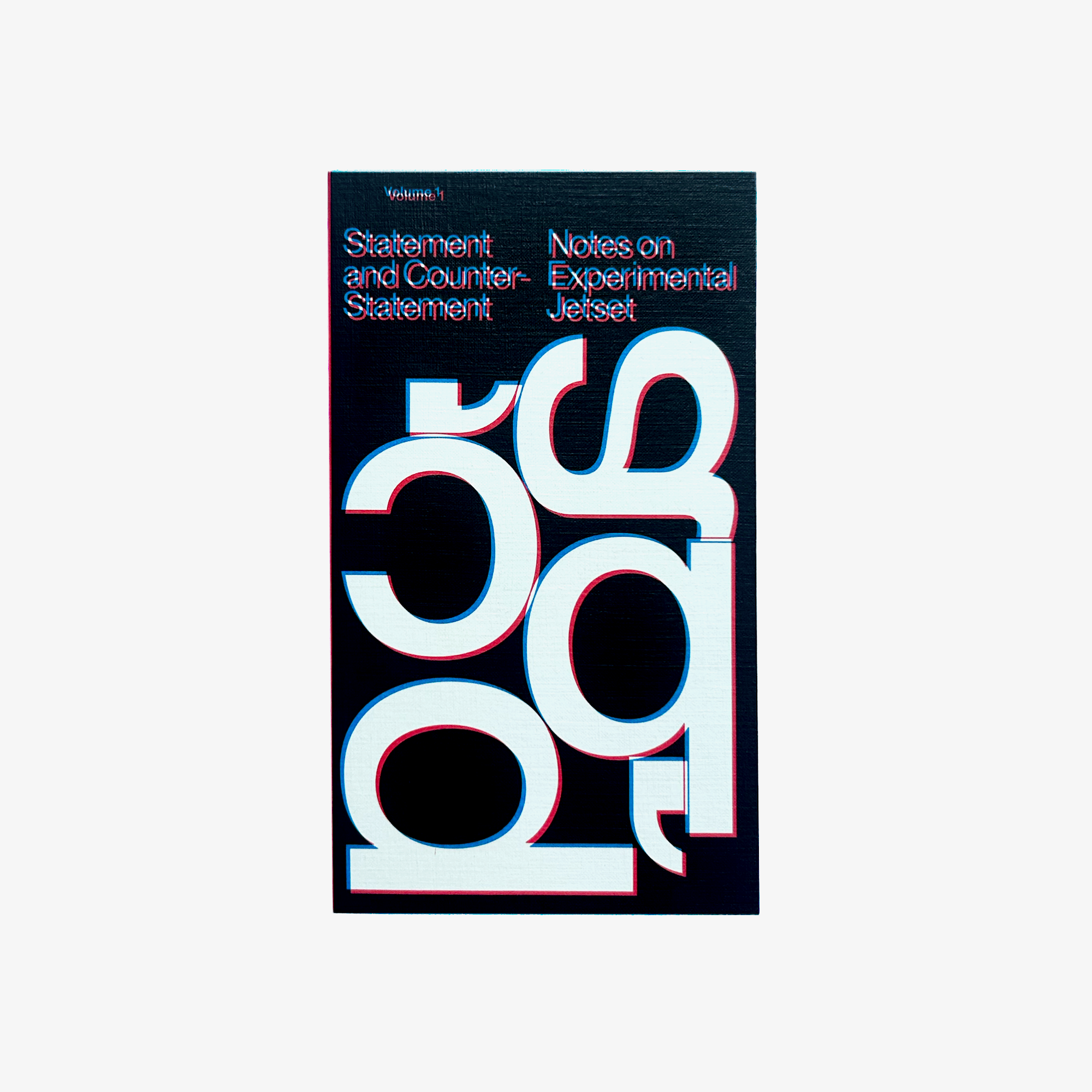 Statement and Counter-Statement (Notes on Experimental Jetset / Vol. 1)