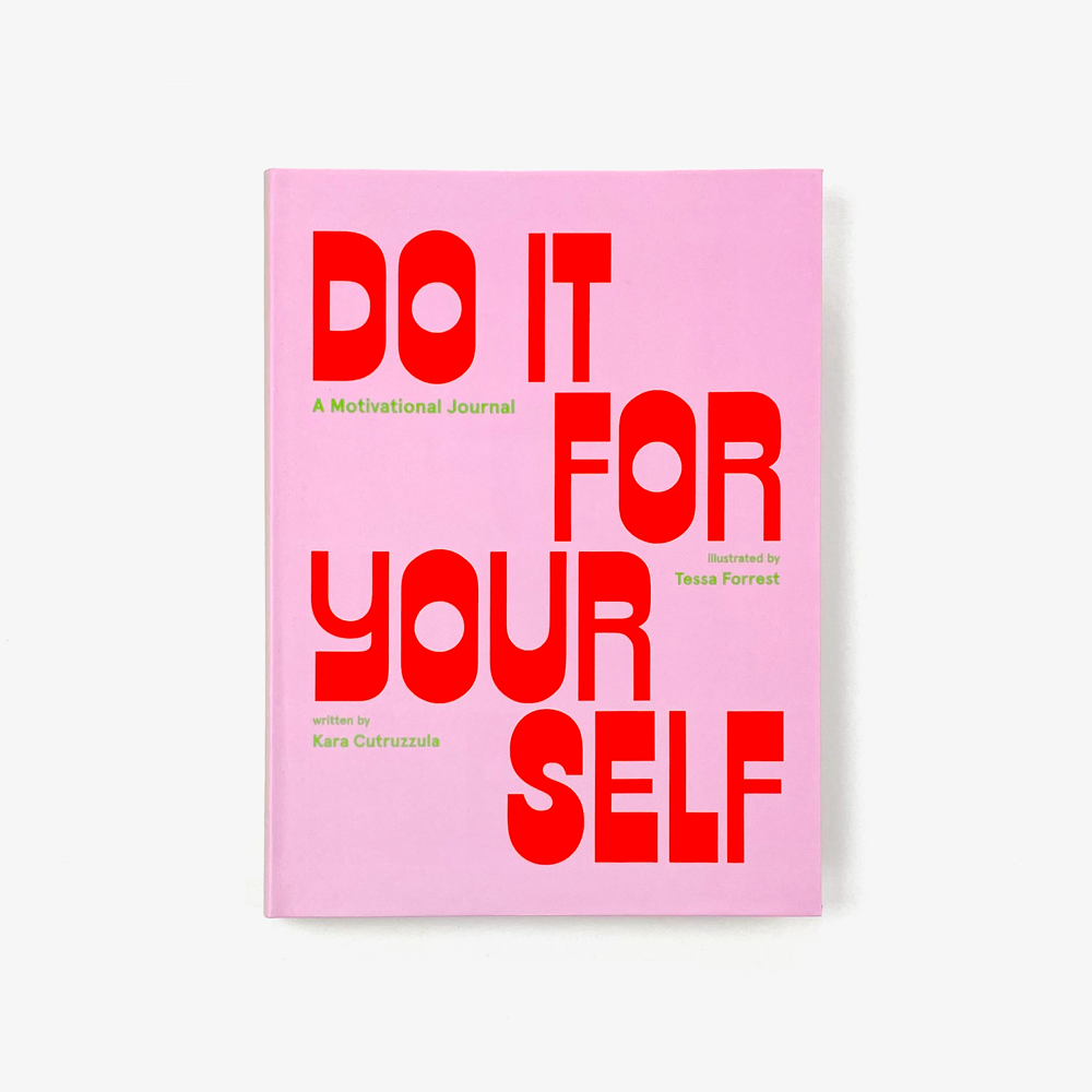 Do It For Yourself: A Motivational Journal