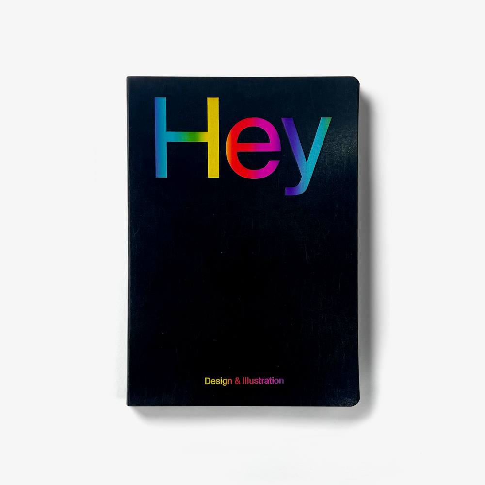 Hey: Design & Illustration (Second Edition)