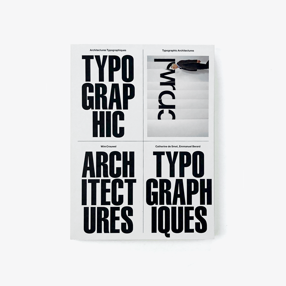 Wim Crouwel: Typographic Architectures