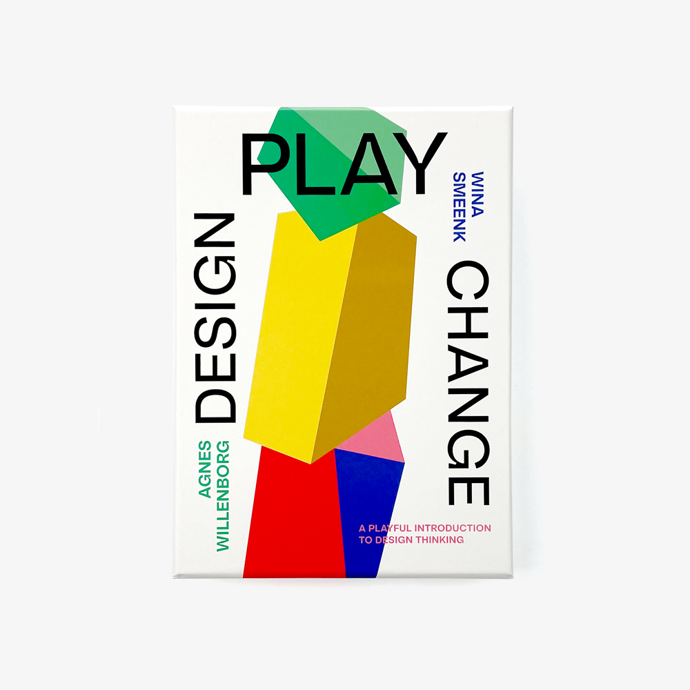 Design, Play, Change: A Playful Introduction to Design Thinking ...
