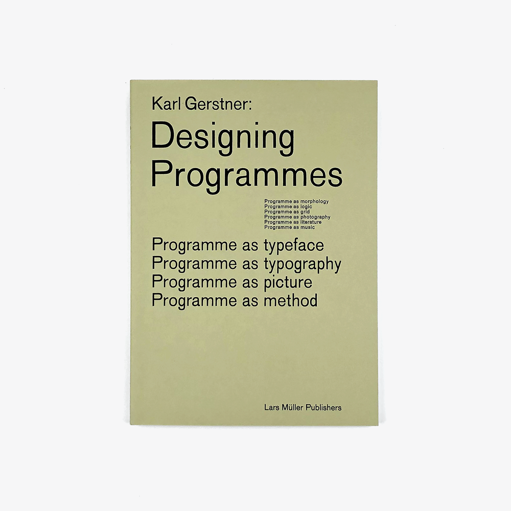 Karl Gerstner: Designing Programmes – Counterprint
