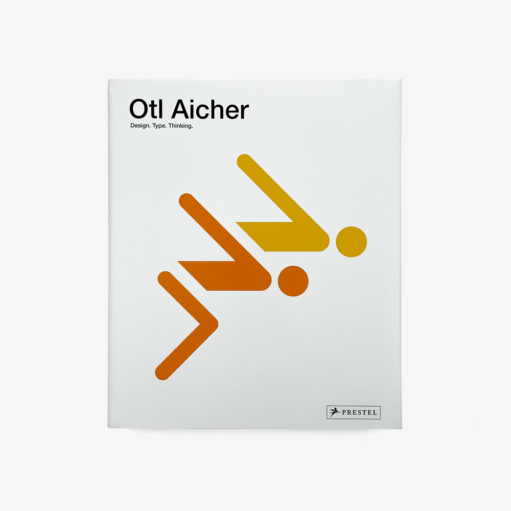 Otl Aicher: Design. Type. Thinking